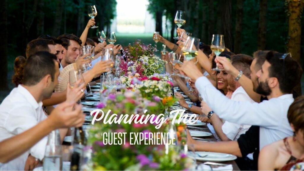 Planning the Guest Experience